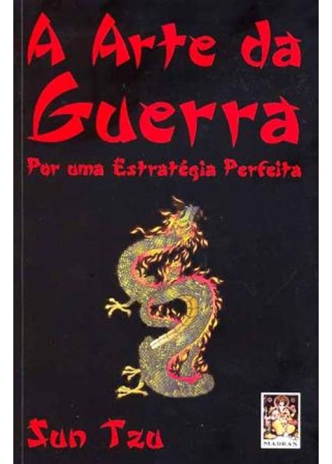  A Arte da Guerra - Uma Sinfonia de Estratégia e Sabedoria Ancestral